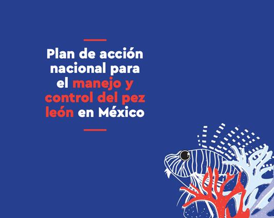 Plan de Acción Nacional para el manejo y control del Pez León