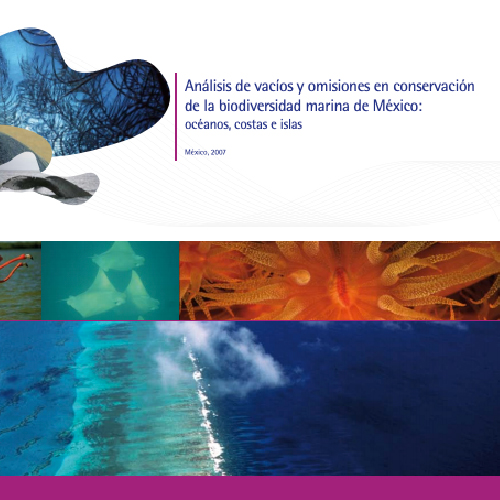 Análisis de vacíos y omisiones en conservación de la biodiversidad marina de México: océanos, costas e islas